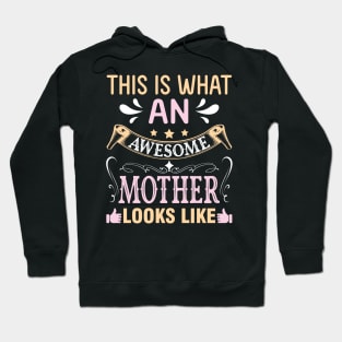 This Is What An Awesome Mother Looks Like Happy To Me Mommy Hoodie